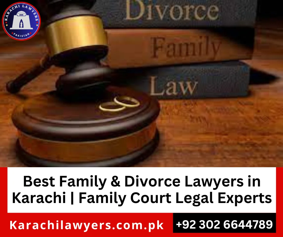 Family court lawyers in Karachi handling divorce, khula, and custody cases