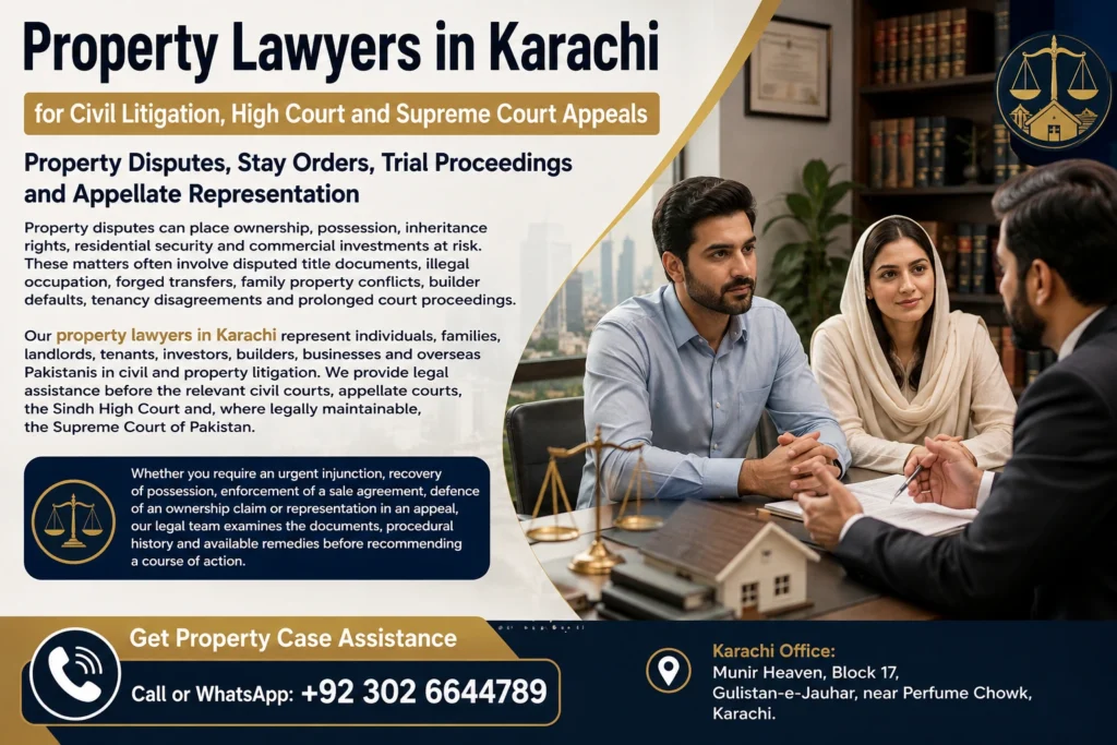 Property Lawyers Karachi, Property Litigation, Civil Litigation, Land Disputes, Property Ownership, Illegal Possession, Property Verification, High Court Appeals, Supreme Court Appeals, Property Injunction, Builder Disputes, Housing Society Disputes, Property Fraud, Property Appeals, Inheritance Property, Partition Suit, Property Law Firm Karachi, Real Estate Lawyers Karachi